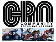 Community Recycling Network - Click here to visit the Home Page